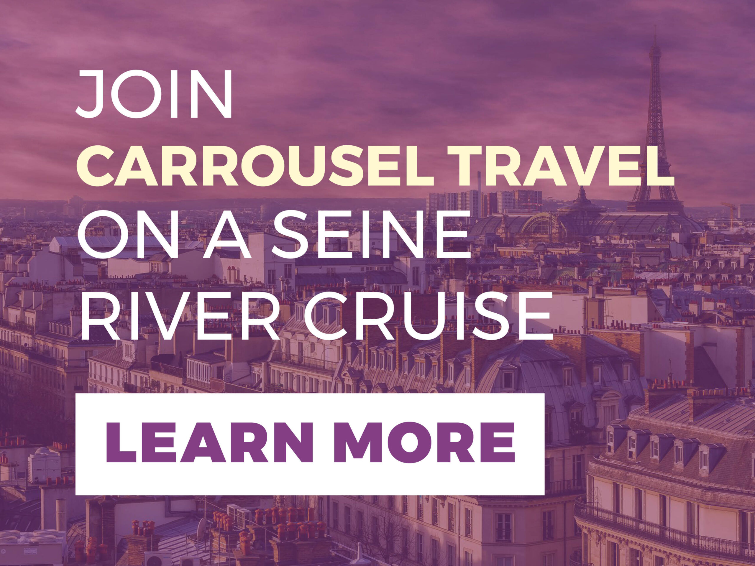 Join Carrousel Travel on a Seine River Cruise